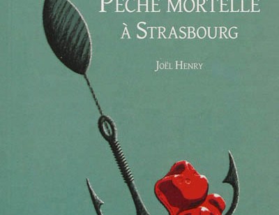 « Pêche Mortelle à Strasbourg », les joies d’une enquête en profondeur