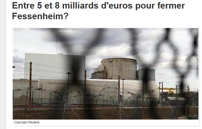 Entre 5 et 8 milliards d’euros pour fermer Fessenheim ?