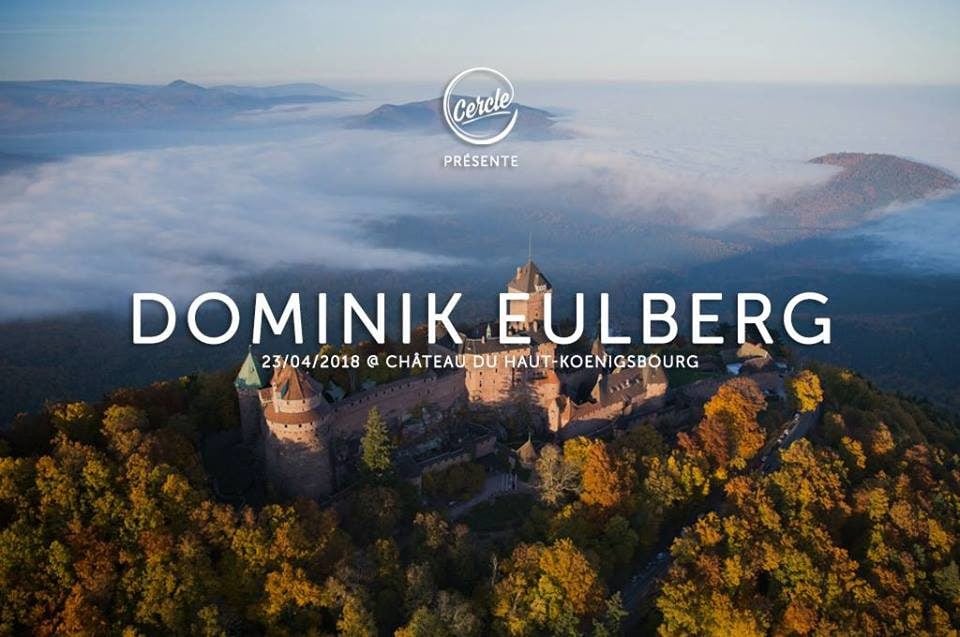 Mardi soir, suivez le « DJ set » de Dominik Eulberg en direct… du château du Haut-Koenigsbourg